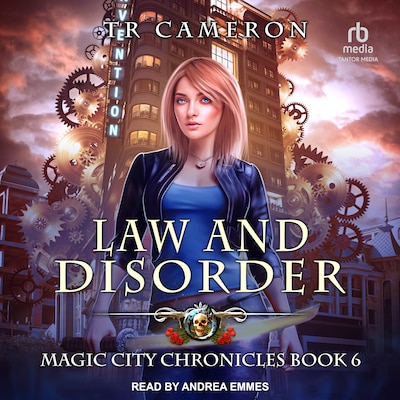 Law and Disorder – omslag til lydbogen af TR Cameron, Martha Carr, Michael Anderle