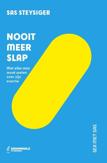 Nooit meer slap: Wat elke man moet weten over zijn erectie – omslag van het luisterboek van Sas Steysiger