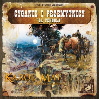 Cyganie i przemytnicy. "La Pendola" – okładka audiobooka, autor Karol May