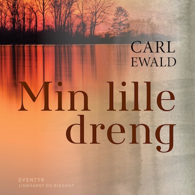 Min lille dreng – omslag til lydbogen af Carl Ewald