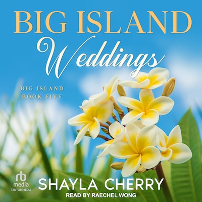 Big Island Weddings – omslag til lydbogen af Shayla Cherry
