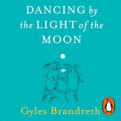 Dancing By The Light of The Moon – omslag til lydbogen af Gyles Brandreth
