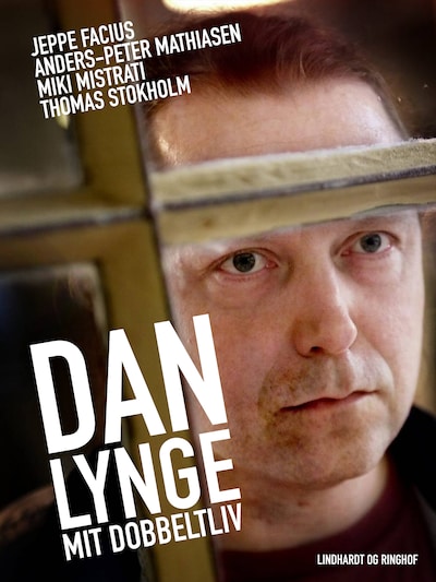 Dan Lynge – mit dobbeltliv – omslag til lydbogen af Anders-Peter Mathiasen, Jeppe Fabricius, Miki Mistrati