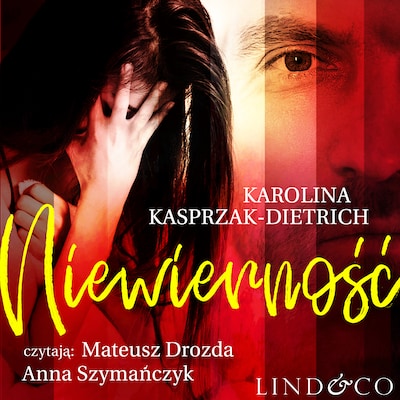 Niewierność – okładka audiobooka, autor Karolina Kasprzak-Dietrich