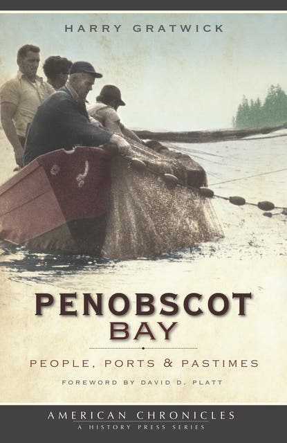 Penobscot Bay: People, Ports & Pastimes – omslag til lydbogen af Harry Gratwick