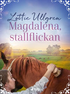 Magdalena, stallflickan – omslag till ljudboken av Lottie Ullgren