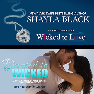 Wicked to Love/Devoted to Wicked – omslag til lydbogen af Shayla Black
