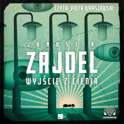Wyjście z cienia – okładka audiobooka, autor Janusz A. Zajdel
