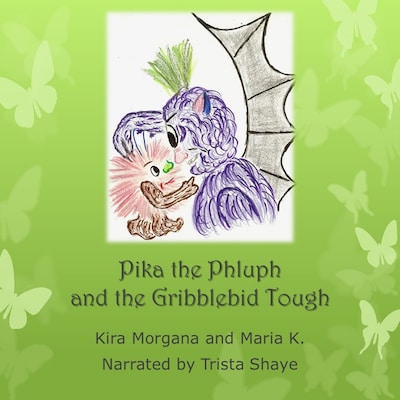 Pika the Phluph and the Gribblebid Tough - Land Far Away - Book 01