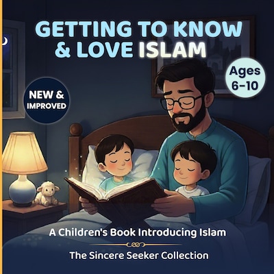 Getting to Know & Love Islam