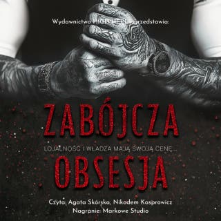 ZABÓJCZA OBSESJA – okładka audiobooka, autor Monika Nawara
