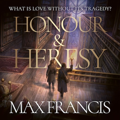 Honour & Heresy – omslag til lydbogen af Max Francis