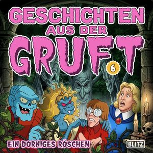 Geschichten aus der Gruft - Folge 6: Ein dorniges Röschen – okładka audiobooka, autor Al Feldstein