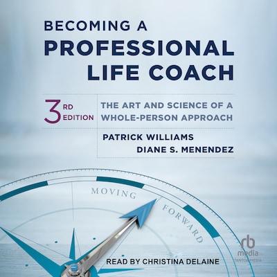 Becoming a Professional Life Coach – omslag til lydbogen af Patrick Williams, Diane S. Menendez