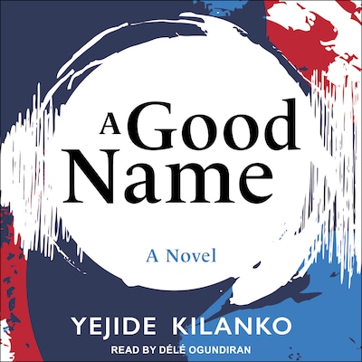A Good Name – omslag til lydbogen af Yejide Kilanko