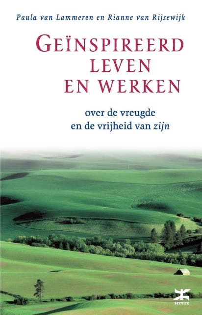 Geinspireerd leven en werken: over de vreugde en de vrijheid van zijn – omslag van het luisterboek van Paula van Lammeren,Rianne van Rijsewijk