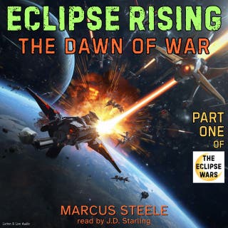 Eclipse Rising: The Dawn of War, Part One of the Eclipse Wars – omslag till ljudboken av Marcus Steele