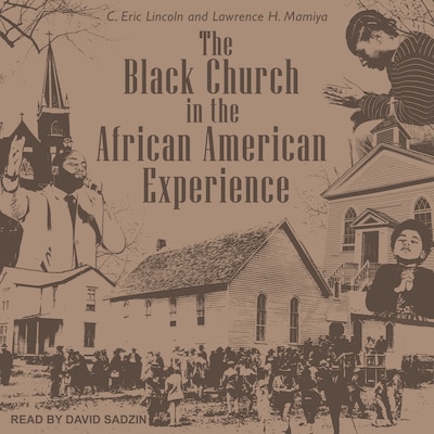 The Black Church in the African American Experience – omslag til lydbogen af C. Eric Lincoln, Lawrence H. Mamiya