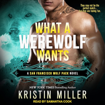 What a Werewolf Wants – omslag til lydbogen af Kristin Miller