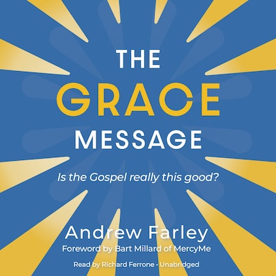 The Grace Message – omslag til lydbogen af Andrew Farley