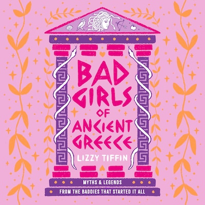 Bad Girls of Ancient Greece