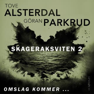 Skageraksviten 2 – omslag till ljudboken av Tove Alsterdal, Göran Parkrud