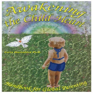 Awakening The Child Heart – omslag till ljudboken av Carla Hannaford, Ph.D.