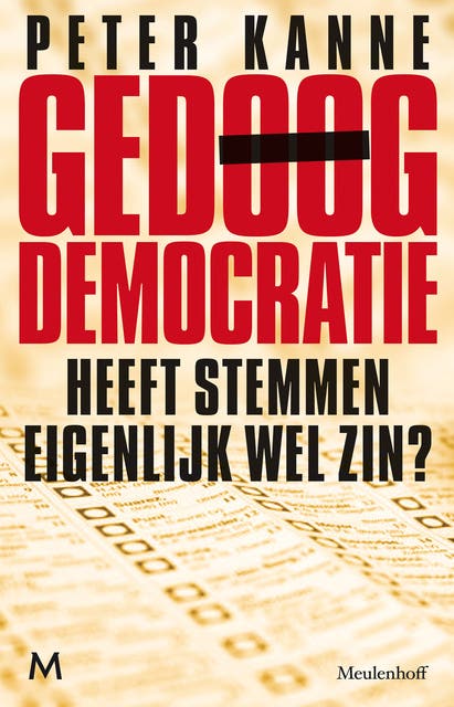 Gedoogdemocratie: Heeft stemmen eigenlijk wel zin? – omslag van het luisterboek van Peter Kanne