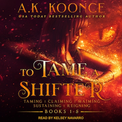 To Tame A Shifter Complete Box Set – omslag til lydbogen af A.K. Koonce