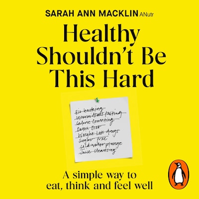 Healthy Shouldn't Be This Hard – omslag til lydbogen af Sarah Ann Macklin
