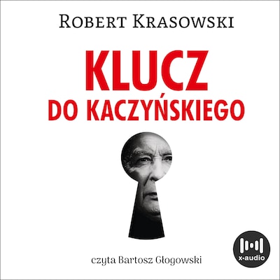 Klucz do Kaczyńskiego – okładka audiobooka, autor Robert Krasowski