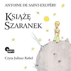 Książę Szaranek – okładka audiobooka, autor Antoine de Saint-Exupéry