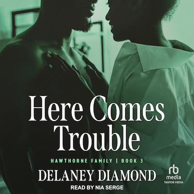 Here Comes Trouble – omslag til lydbogen af Delaney Diamond