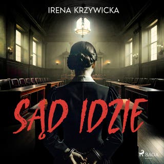 Sąd idzie – okładka audiobooka, autor Irena Krzywicka