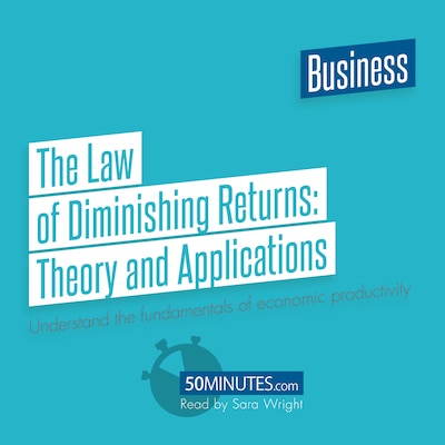 The Law of Diminishing Returns: Theory and Applications