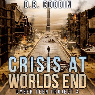 Crisis At Worlds End – omslag til lydbogen af D. B. Goodin