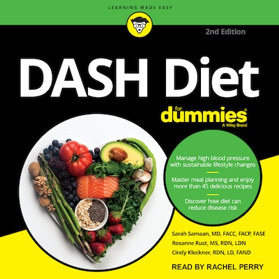 DASH Diet For Dummies – omslag til lydbogen af Sarah Samaan, MD, FACC, FACP, FASE, Rosanne Rust, MS, RDN, LDN, Cindy Kleckner, RDN, LD, FAND