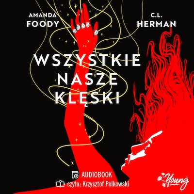 Wszystkie nasze klęski. Villains. Tom 2 – okładka audiobooka, autor Amanda Foody, C.L. Herman