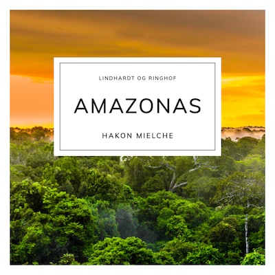 Amazonas – omslag til lydbogen af Hakon Mielche