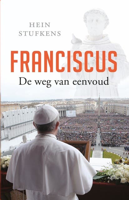Franciscus: de weg van eenvoud – omslag van het luisterboek van Hein Stufkens