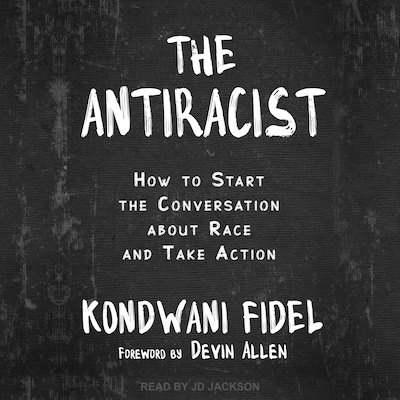 The Antiracist – omslag til lydbogen af Kondwani Fidel