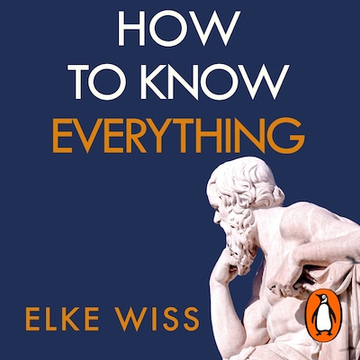 How to Know Everything – omslag til lydbogen af Elke Wiss