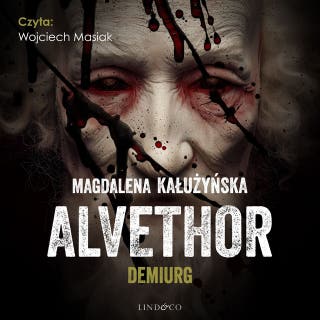 Demiurg. Alvethor (3) – okładka audiobooka, autor Magdalena Maria Kałużyńska