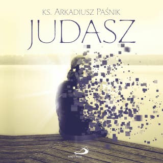 Judasz – okładka audiobooka, autor Arkadiusz Paśnik