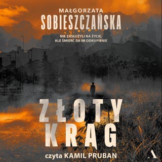 Złoty krąg – okładka audiobooka, autor Małgorzata Sobieszczańska