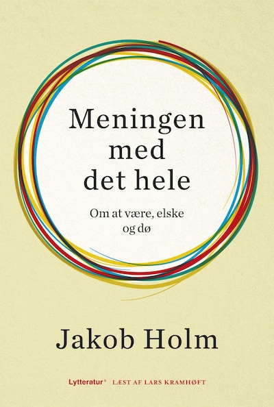 Meningen med det hele – omslag til lydbogen af Jakob Holm