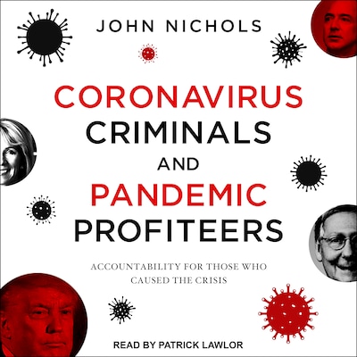 Coronavirus Criminals and Pandemic Profiteers – omslag til lydbogen af John Nichols