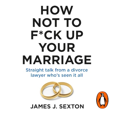 How Not to F*ck Up Your Marriage – omslag til lydbogen af James Sexton