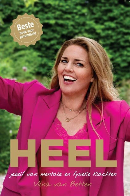 Heel: jezelf van mentale en fysieke klachten – omslag van het luisterboek van Vilna van Betten