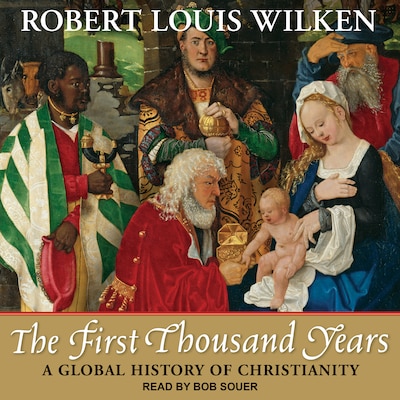 The First Thousand Years – omslag til lydbogen af Robert Louis Wilken
